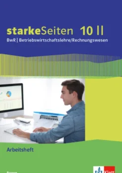 starkeSeiten BwR - Betriebswirtschaftslehre/ Rechnungswesen 10 II. Arbeitsheft Klasse 10. Ausgabe Bayern Realschule-Klett Ernst /Schulbuch Sale