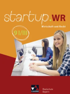startup.WR 9 I/III Lehrbuch Realschule Bayern-Buchner, C.C. Verlag Hot