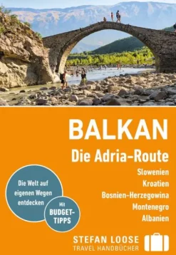 Stefan Loose Reiseführer Balkan, Die Adria-Route. Slowenien, Kroatien, Bosnien und Herzegowina, Montenegro, Albanien-Dumont Reise Vlg GmbH + C Outlet