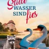 Stille Wasser sind fies-Piper Verlag GmbH Sale
