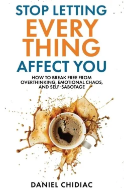 Undercover Publishing House Stop Letting Everything Affect You Discount