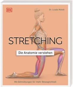 Stretching - Die Anatomie verstehen-Dorling Kindersley Verlag Sale