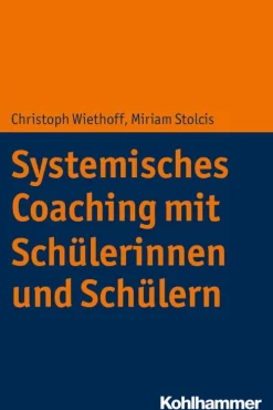 Kohlhammer W. Systemisches Coaching mit Schülerinnen und Schülern Sale