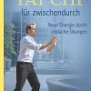 Mankau Verlag Tai Chi für zwischendurch. Kompakt-Ratgeber Hot