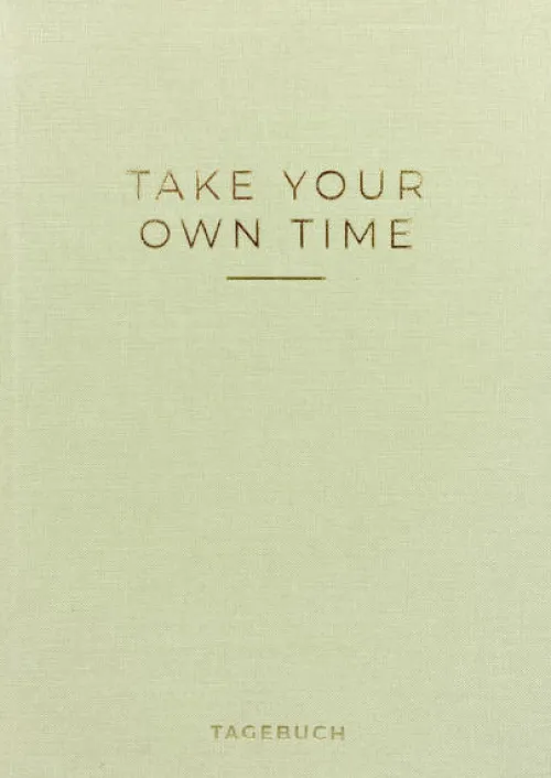 »Take your own time« Tagebuch-riva Verlag Online