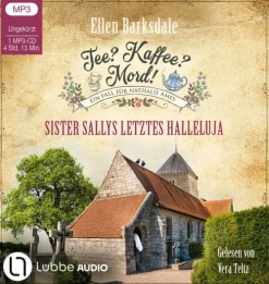 Tee? Kaffee? Mord! - Sister Sallys letztes Halleluja-Lübbe Audio Online