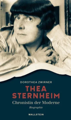 Thea Sternheim - Chronistin der Moderne-Wallstein Verlag Best