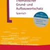Klett Sprachen GmbH Thematischer Grund- und Aufbauwortschatz Spanisch Discount