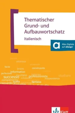 Thematischer Grund- und Aufbauwortschatz Italienisch-Klett Sprachen GmbH New