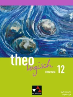 Buchner, C.C. Verlag theologisch Bayern Oberstufe 12 Best