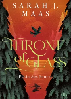 Throne of Glass 3 - Erbin des Feuers-dtv Verlagsgesellschaft