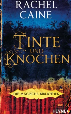 Heyne Verlag Tinte und Knochen - Die Magische Bibliothek New