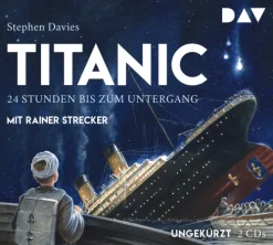 Titanic - 24 Stunden bis zum Untergang-Der Audio Verlag GmbH Hot