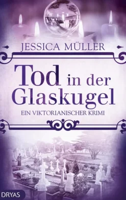 Tod in der Glaskugel-Dryas Verlag