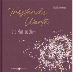 Tröstende Worte, die Mut machen-Butzon & Bercker Best