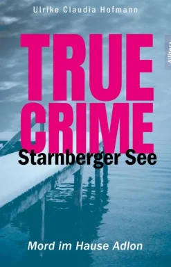 Buch & media True Crime Starnberger See Hot