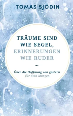 Träume sind wie Segel, Erinnerungen wie Ruder-R.Brockhaus Discount