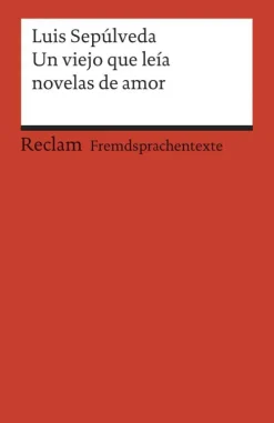 Reclam Philipp Jun. Un viejo que leía novelas de amor