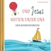 Butzon & Bercker Und Jesus mitten unter uns Hot