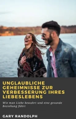 Unglaubliche Geheimnisse zur Verbesserung Ihres Liebeslebens-Babelcube Inc. Best