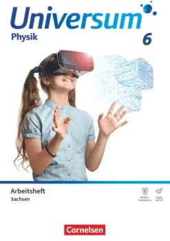 Cornelsen Verlag GmbH Universum Physik 6. Schuljahr. Gymnasium Sachsen - Arbeitsheft
