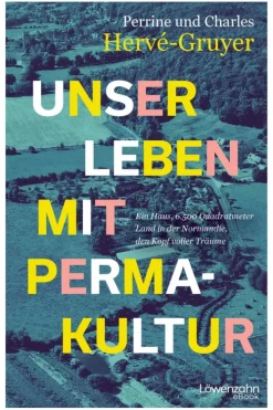 Löwenzahn Verlag Unser Leben mit Permakultur