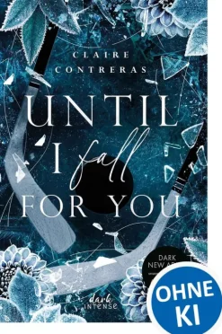 Until I Fall For You (Fairview Hockey, Band 2)-dark Intense