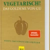 Vegetarisch! Das Goldene von GU-Graefe und Unzer Verlag Online
