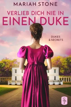Verlieb dich nie in einen Duke - Erster Band der Dukes & Secrets-Reihe-via tolino media Hot