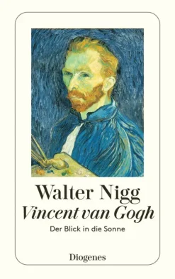 Vincent van Gogh - Der Blick in die Sonne-Diogenes eBooks New
