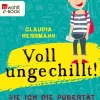 Rowohlt Verlag GmbH Voll ungechillt! New