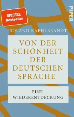 Piper Verlag GmbH Von der Schönheit der deutschen Sprache Sale