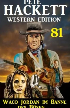 Uksak E-Books Waco Jordan im Banne des Bösen: Pete Hackett Western Edition 81 Best