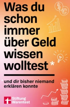 Stiftung Warentest Was du schon immer über Geld wissen wolltest Online