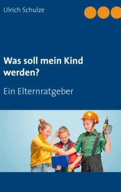 BoD - Books on Demand Was soll mein Kind werden? Clearance