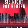 Imaginarium Kim Weil sie nicht rot bluten Hot