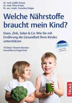 Welche Nährstoffe braucht mein Kind?-Trias Discount