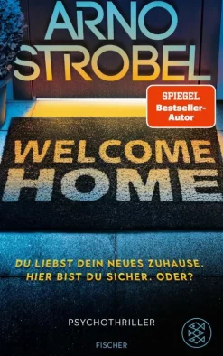 Welcome Home - Du liebst dein neues Zuhause. Hier bist du sicher. Oder?-FISCHER E-Books Best