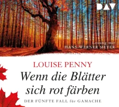 Der Audio Verlag GmbH Wenn die Blätter sich rot färben. Der fünfte Fall für Gamache Sale