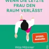 Wenn die letzte Frau den Raum verlässt-Ullstein Ebooks Best