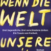 dtv Verlagsgesellschaft Wenn die Welt unsere wäre Discount