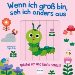 Wenn ich gross bin, seh ich anders aus - Blätter um und finds heraus!-Ullmann Medien GmbH Hot