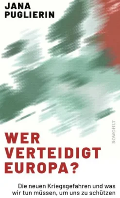 Rowohlt Verlag GmbH Wer verteidigt Europa? Sale