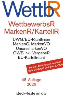 dtv Verlagsgesellschaft Wettbewerbsrecht, Markenrecht und Kartellrecht. WettbR