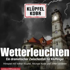 Hörbuch Hamburg Wetterleuchten. Ein dramatischer Zwischenfall für Kluftinger