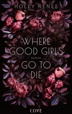 Cove Where Good Girls go to Die (Good Girls 1) Best
