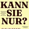 Kiepenheuer & Witsch GmbH Wie kann sie nur? New