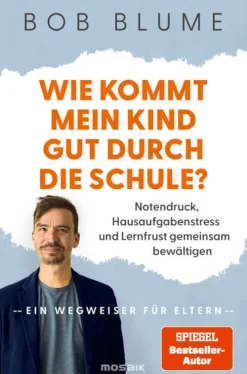 Wie kommt mein Kind gut durch die Schule?-Mosaik Verlag Sale
