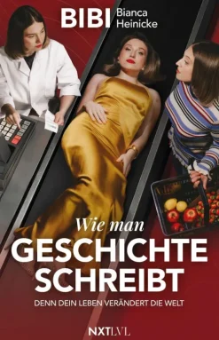 NXT LVL GmbH Wie man Geschichte schreibt New