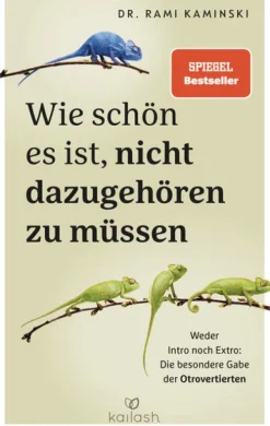 Kailash Wie schön es ist, nicht dazugehören zu müssen Clearance